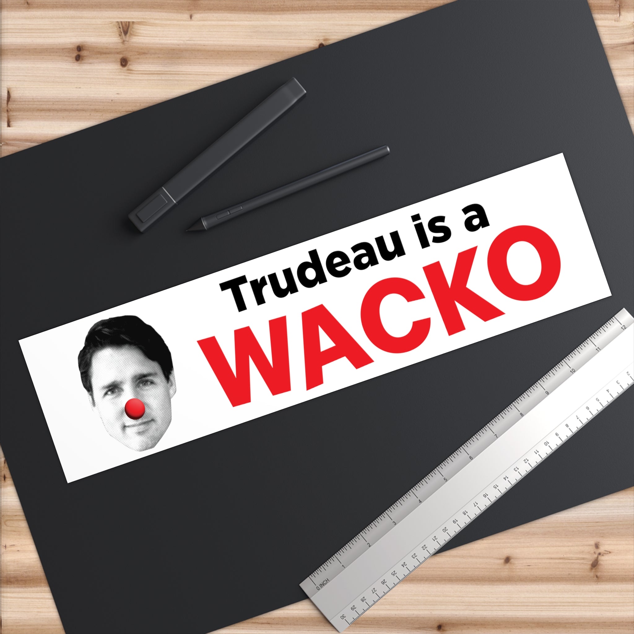Trudeau is a Wacko Bumper Sticker