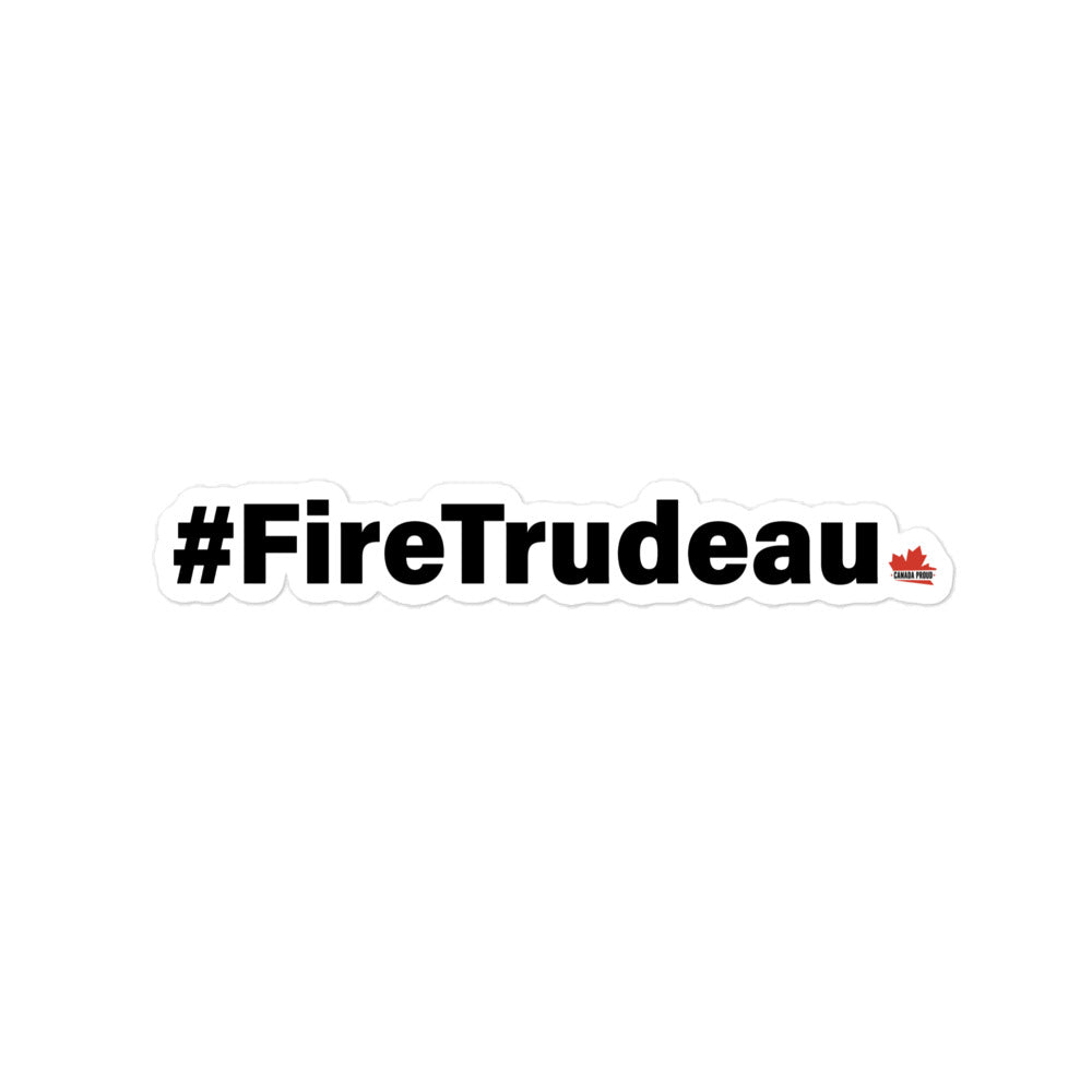 #FireTrudeau Bubble-free stickers