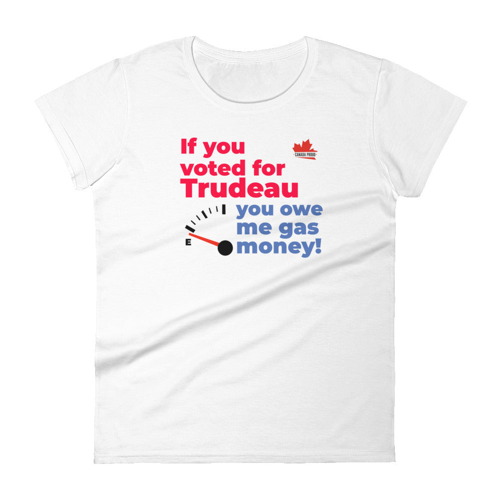 Women's "You Owe Me Gas Money" t-shirt